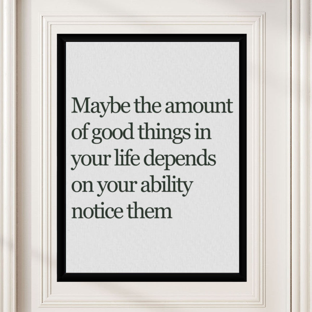 Good Things in Life poster shown in a modern minimalistic decor style.