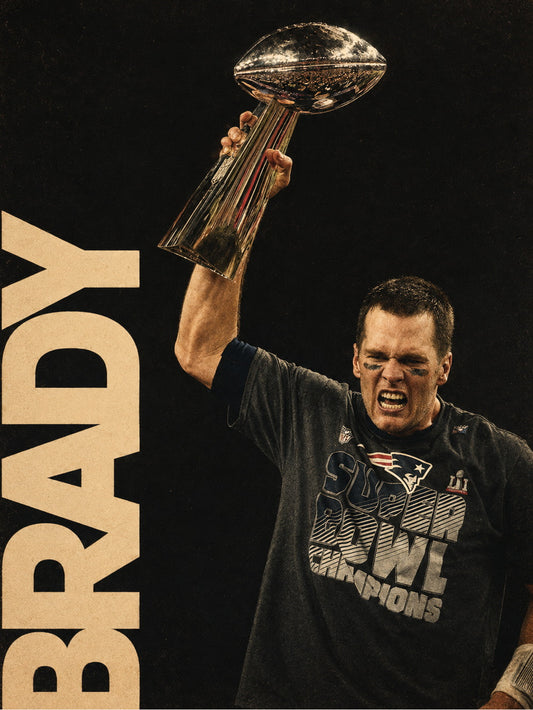 Tom Brady raising the Super Bowl trophy in a dramatic poster with 'SUPER BOWL CHAMPIONS'.