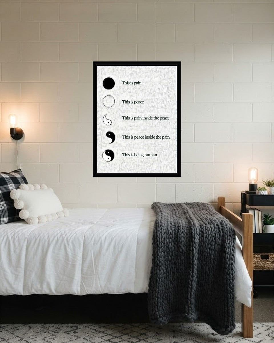 The Yin Yang of Pain and Peace poster presented in an aesthetically pleasing space, enhancing the atmosphere.