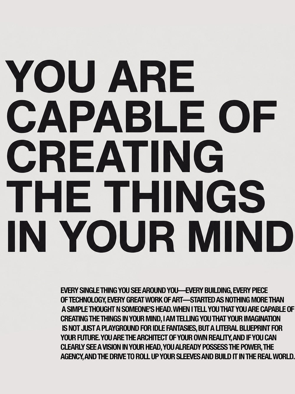 Motivational poster featuring the quote 'You are capable of creating the things in your mind'.