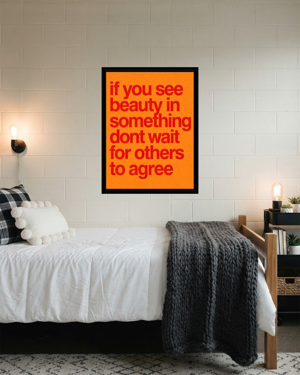 Artistic presentation of the 'See Beauty, Don't Wait' poster in a vibrant environment.