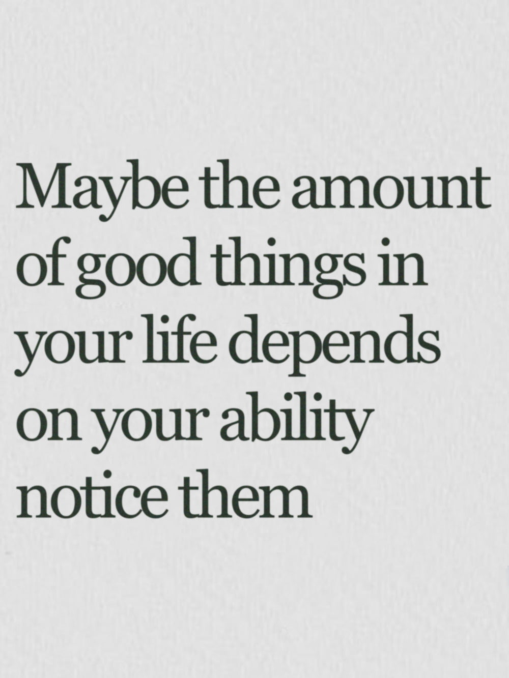 Good Things in Life poster featuring an inspiring motivational quote.