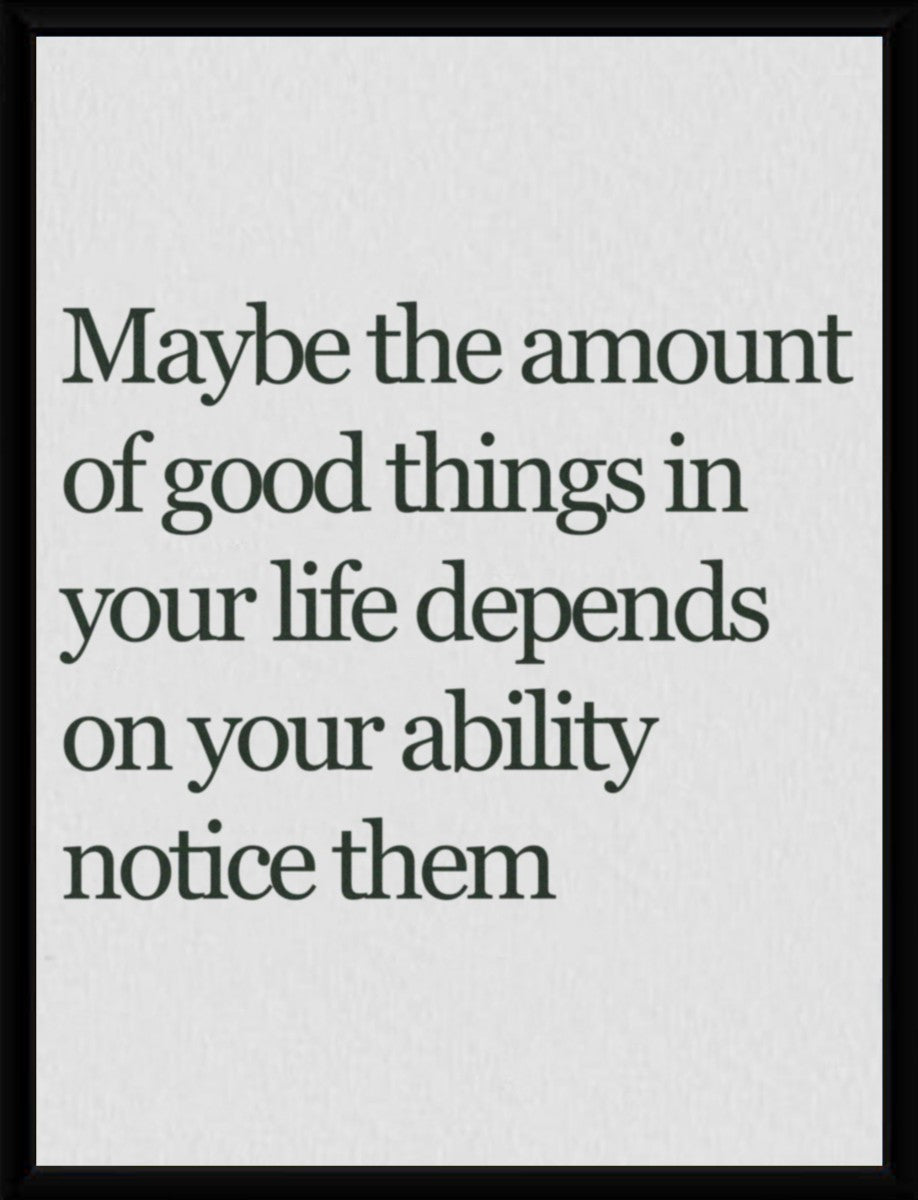 Framed Good Things in Life poster displayed elegantly in a pure frame.
