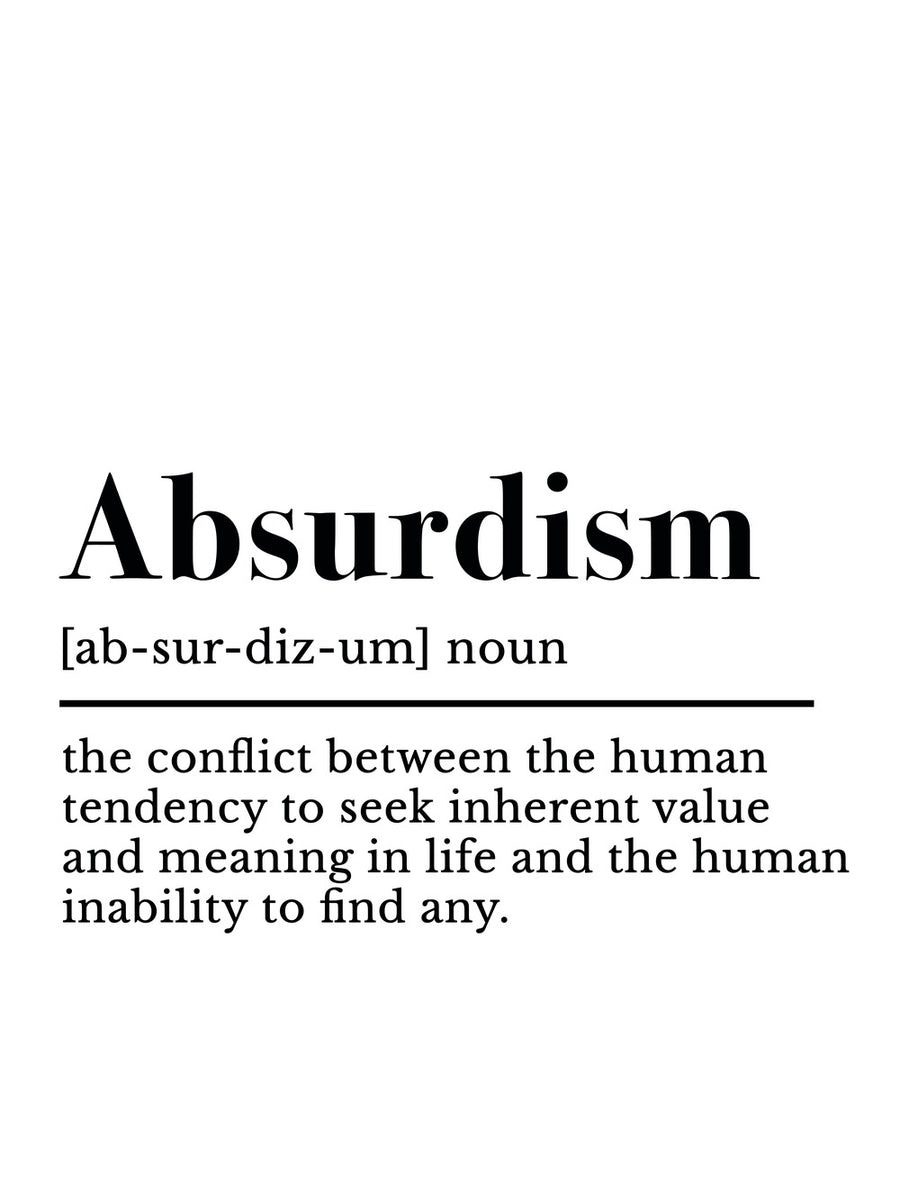 A white poster featuring the text 'Absurdism' and its definition in a clean, modern font.