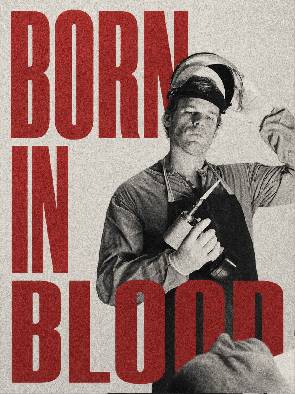 A striking poster of Dexter featuring the bold text 'BORN IN BLOOD' in a dramatic, dark design.