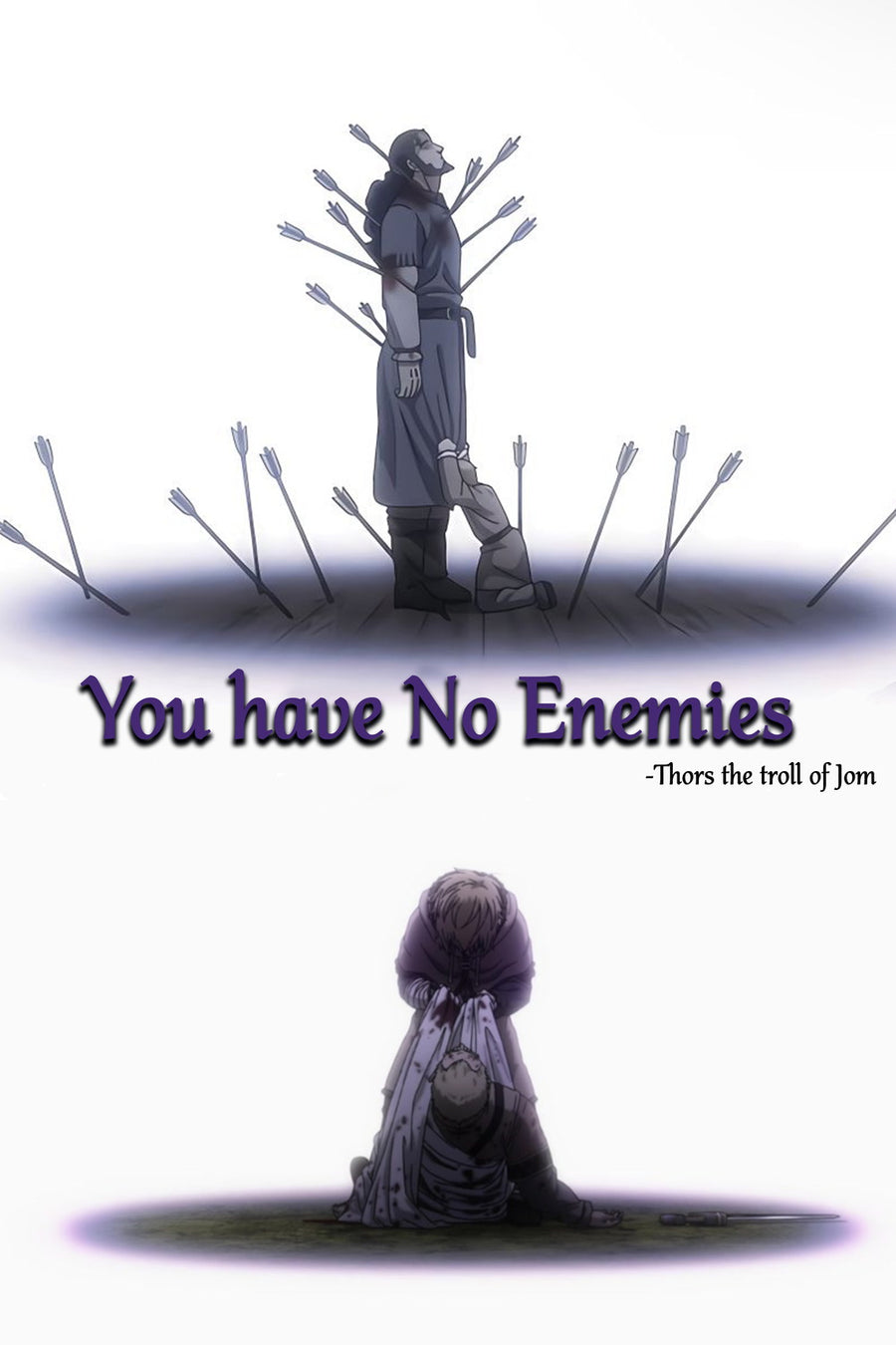 Poster featuring the quote 'You have No Enemies' with a dark aesthetic of Thors the troll depicted in a powerful stance.
