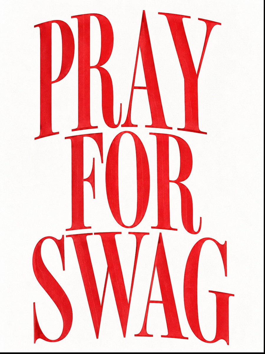 A colorful poster featuring the text 'Pray for Swag' in bold typography.