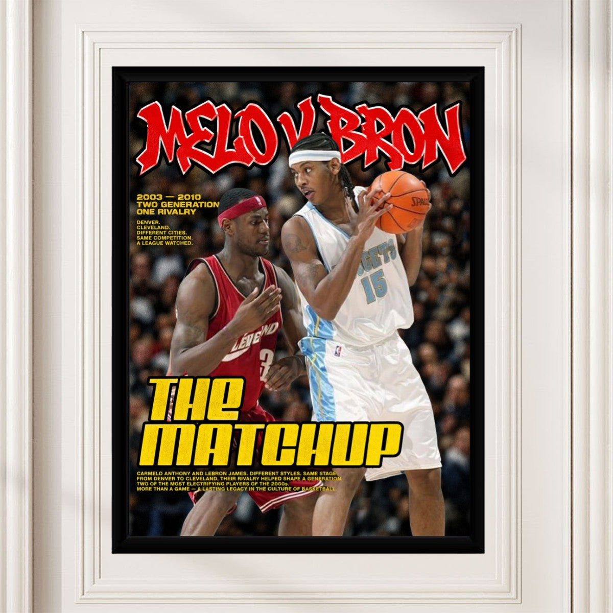 The Melo vs Bron poster shown in a modern living space, adding vibrant sports-themed decor.