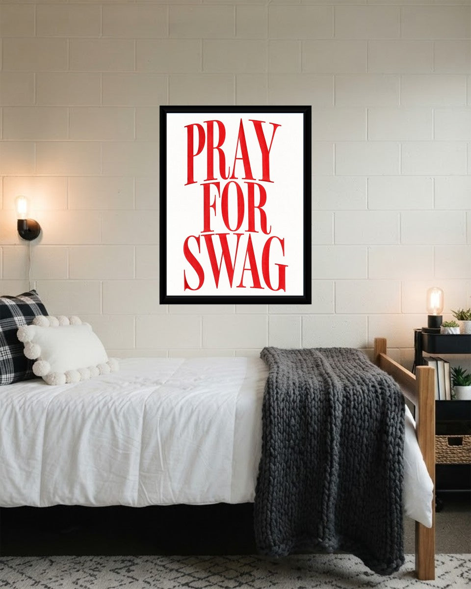 The 'Pray for Swag' poster showcased in an appealing, modern setting with artistic elements.