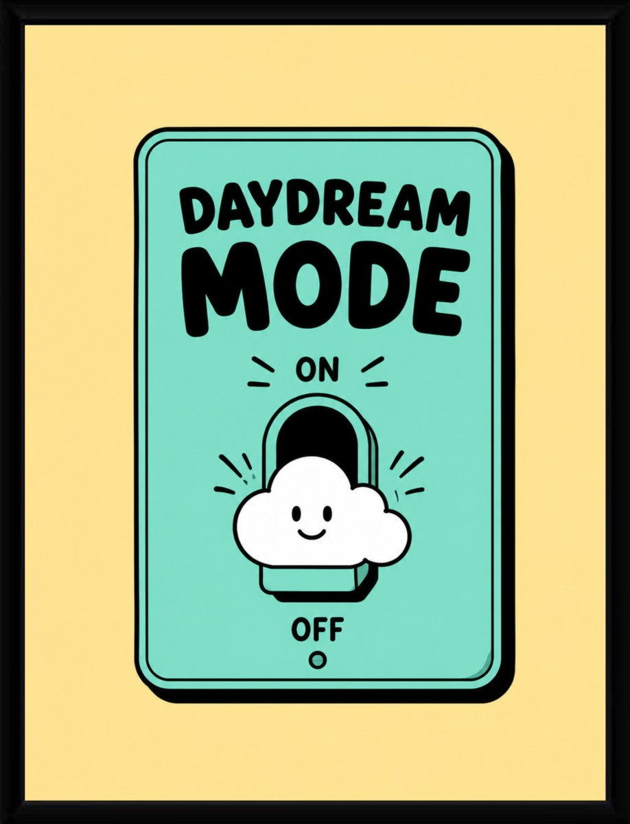 Daydream Mode poster displayed in a modern frame, emphasizing its vibrant colors and playful design.