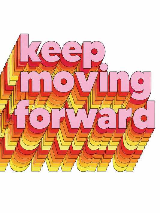 A vibrant 'Keep Moving Forward' motivational poster featuring bold typography and colorful design.