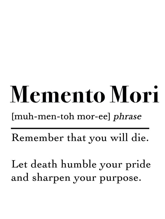 A minimalist poster displaying the phrase 'Memento Mori' along with an inspiring message about life's purpose.